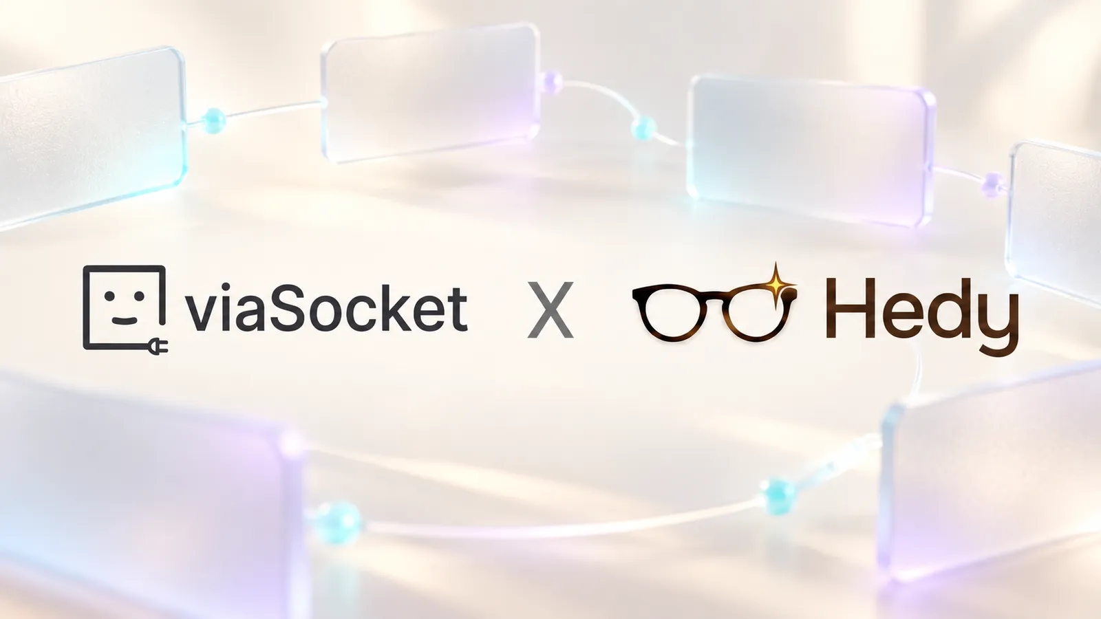 viaSocket and Hedy logos side by side in front of floating glass cards linked by thin glowing lines